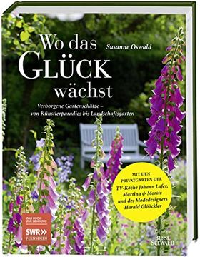 portada Wo das Glück Wächst - Verborgene Gartenschätze (en Alemán)