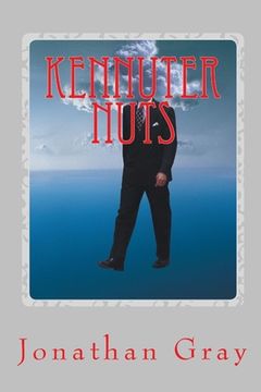 portada Kennuter Nuts: How they forged American lives. (en Inglés)