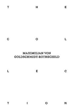 portada The Collection of Maximilian von Goldschmidt-Rothschild (en Inglés)