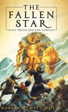 portada The Fallen Star: Billy Smith and the Goblins, Book 2 (Hardback or Cased Book) (en Inglés)