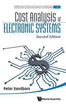 portada Cost Analysis of Electronic Systems: Second Edition: 4 (Wspc Series in Advanced Integration and Packaging) (en Inglés)