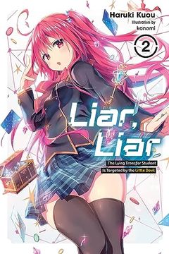 portada Liar, Liar, Vol. 2: The Lying Transfer Student is Targeted by the Little Devil (Liar, Liar, 2) (in English)