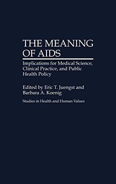 portada The Meaning of Aids: Implications for Medical Science, Clinical Practice, and Public Health Policy 