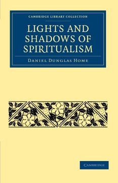 portada Lights and Shadows of Spiritualism Paperback (Cambridge Library Collection - Spiritualism and Esoteric Knowledge) (en Inglés)