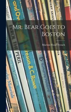 portada Mr. Bear Goes to Boston (en Inglés)