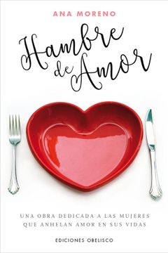 portada Hambre de Amor - Ana Moreno - Libro Físico