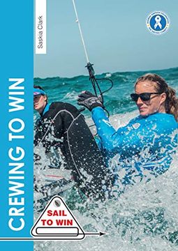 portada Crewing to win - how to be the Best Crew & a Great Team (Sail to Win) (en Inglés)