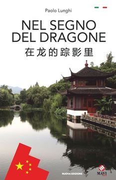 portada Nel Segno del Dragone: 在 龙 的 踪 影 里 (en Italiano)