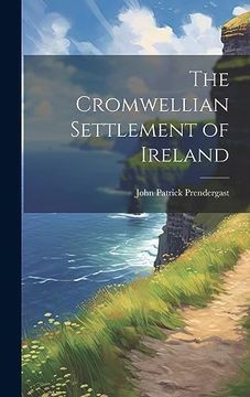 portada The Cromwellian Settlement of Ireland (en Inglés)