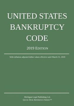 portada United States Bankruptcy Code; 2019 Edition (en Inglés)