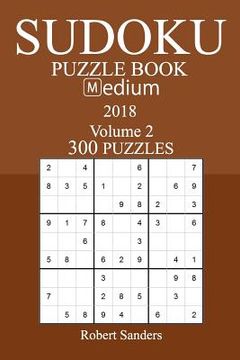 portada 300 Medium Sudoku Puzzle Book - 2018 (in English)