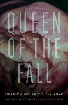 portada Queen of the Fall: A Memoir of Girls and Goddesses (American Lives) (en Inglés)