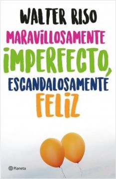 portada Maravillosamente Imperfecto, Escandalosamente Feliz (in Spanish)