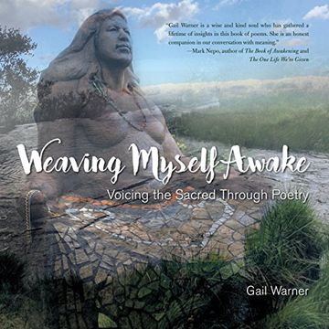 portada Weaving Myself Awake: Voicing the Sacred Through Poetry (in English)