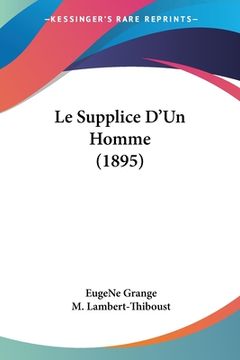 portada Le Supplice D'Un Homme (1895) (in French)