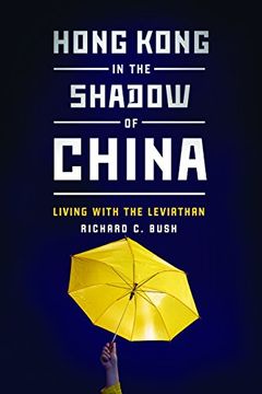 portada Hong Kong in the Shadow of China: Living with the Leviathan