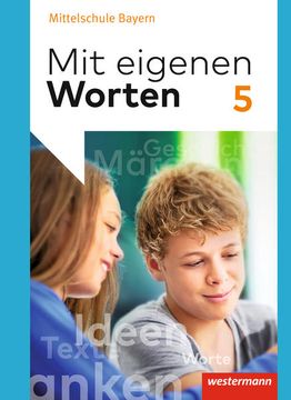 portada Mit Eigenen Worten - Sprachbuch für Bayerische Mittelschulen Ausgabe 2016: Schülerband 5: Ausgabe 2016 - Bayern (en Alemán)