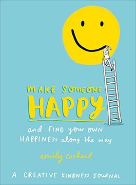 portada Make Someone Happy: A Creative Journal for Brightening the World Around You