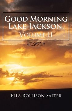 portada good morning lake jackson, volume ii (en Inglés)
