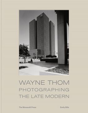 portada Wayne Thom: Photographing the Late Modern (in English)