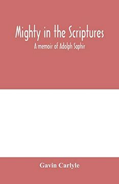 portada Mighty in the Scriptures. " a Memoir of Adolph Saphir (in English)