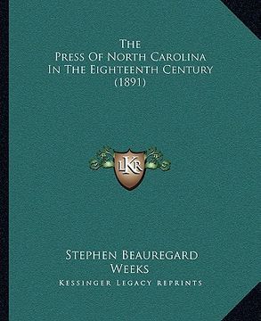 portada the press of north carolina in the eighteenth century (1891) (in English)