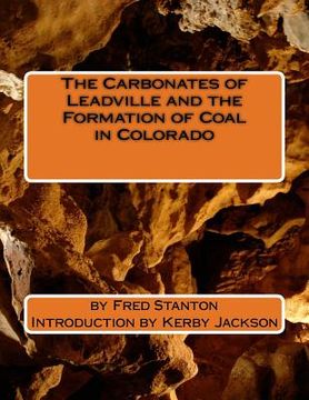 portada The Carbonates of Leadville and the Formation of Coal in Colorado