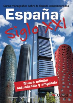 portada España Siglo xxi (Civilización y Cultura - Jóvenes y Adultos - España Siglo xxi - Nivel B1-C2)