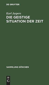 portada Die Geistige Situation der Zeit (Sammlung gã Â¶Schen) (German Edition) [Hardcover ] 