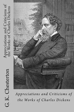 portada Appreciations and Criticisms of the Works of Charles Dickens (en Inglés)