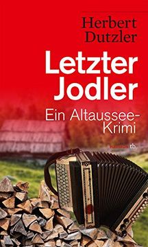 portada Letzter Jodler: Ein Altaussee-Krimi (Haymon Taschenbuch) (en Alemán)