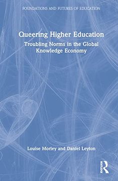 portada Queering Higher Education (Foundations and Futures of Education) (in English)