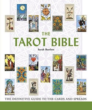 portada The Tarot Bible: The Definitive Guide to the Cards and Spreads: 7 (Mind Body Spirit Bibles) 