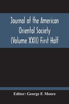 portada Journal Of The American Oriental Society (Volume Xxii) First Half (en Inglés)