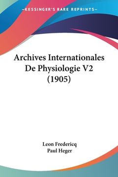 portada Archives Internationales De Physiologie V2 (1905) (in French)