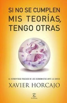 portada Si No Se Cumplen Mis Teorías, Tengo Otras (in Spanish)