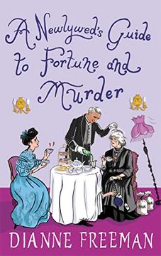 portada A Newlywed's Guide to Fortune and Murder: A Sparkling and Witty Victorian Mystery (en Inglés)