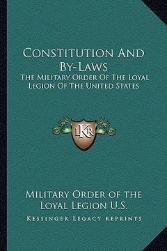 portada constitution and by-laws: the military order of the loyal legion of the united states (in English)