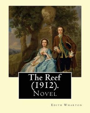 portada The Reef (1912). By: Edith Wharton: Novel (en Inglés)