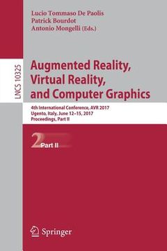 portada Augmented Reality, Virtual Reality, and Computer Graphics: 4th International Conference, AVR 2017, Ugento, Italy, June 12-15, 2017, Proceedings, Part (in English)