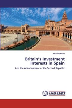 portada Britain's Investment Interests in Spain (in English)