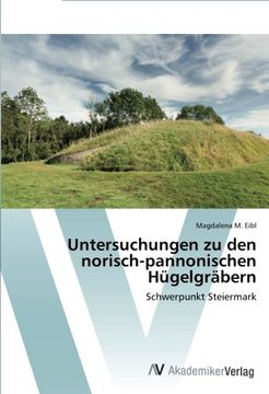 portada Untersuchungen Zu Den Norisch-Pannonischen Hugelgrabern