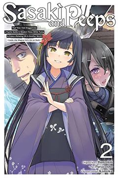 portada Sasaki and Peeps, Vol. 2 (Manga): That Time I Got Dragged Into a Psychic Battle in Modern Times While Trying to Enjoy a Relaxing Life in Another World (en Inglés)