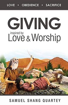 portada Giving: Inspired by Love & Worship: Love Obedience Sacrifice 