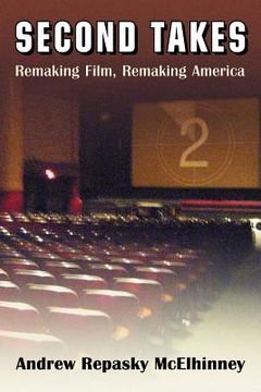 portada Second Takes: Remaking Film, Remaking America (en Inglés)
