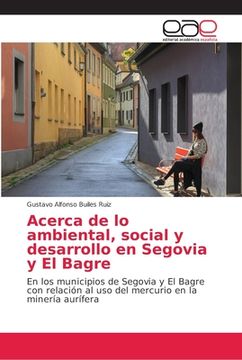 portada Acerca de lo Ambiental, Social y Desarrollo en Segovia y el Bagre