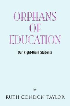 orphans of education,our right brain students