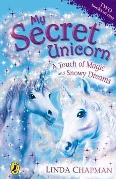 portada My Secret Unicorn: A Touch of Magic and Snowy Dreams (en Inglés)