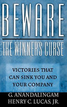 portada Beware the Winner's Curse: Victories That can Sink you and Your Company (en Inglés)