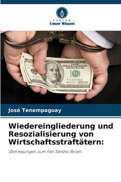 portada Wiedereingliederung und Resozialisierung von Wirtschaftsstraftätern (en Alemán)